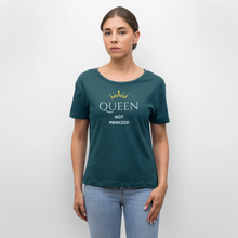 Lade das Bild in den Galerie-Viewer, T-Shirt QUEEN not PRINCESS II - Dunkles Petrol