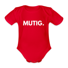 Lade das Bild in den Galerie-Viewer, Baby Bio-Kurzarm-Body MUTIG. II - Rot