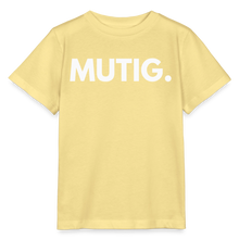 Lade das Bild in den Galerie-Viewer, Kinder T-Shirt MUTIG II - Gelb Viva
