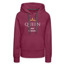 Lade das Bild in den Galerie-Viewer, Frauen Hoodie QUEEN not PRINCESS II - Bordeaux