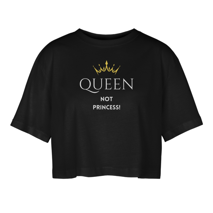 Oversized Cropped T-Shirt QUEEN not PRINCESS II - Schwarz