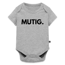 Lade das Bild in den Galerie-Viewer, Baby Bio-Kurzarm-Body MUTIG. - Grau meliert
