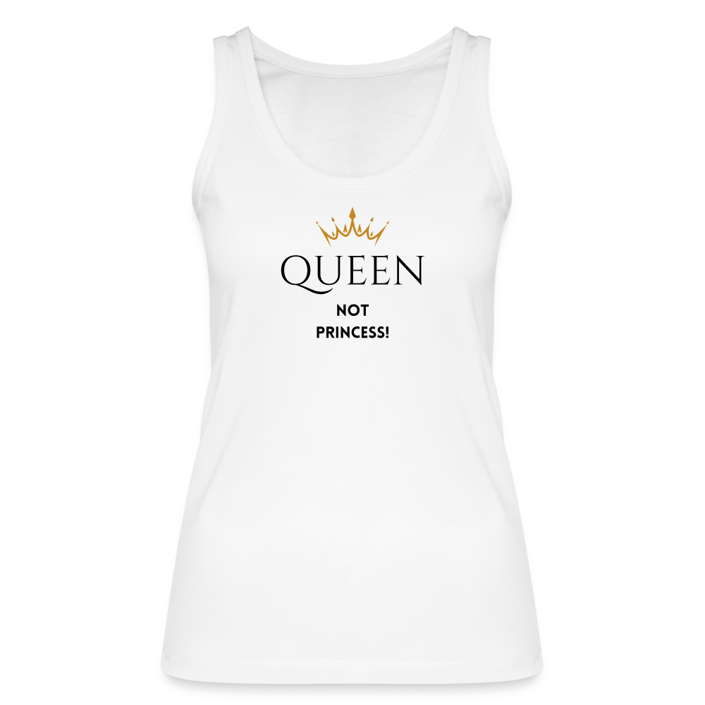 Bio Tank Top Queen not Princess! - Weiß