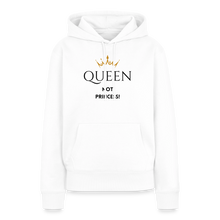 Lade das Bild in den Galerie-Viewer, Frauen Hoodie QUEEN not PRINCESS - Weiß
