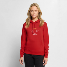 Lade das Bild in den Galerie-Viewer, Frauen Hoodie QUEEN not PRINCESS II - Rot
